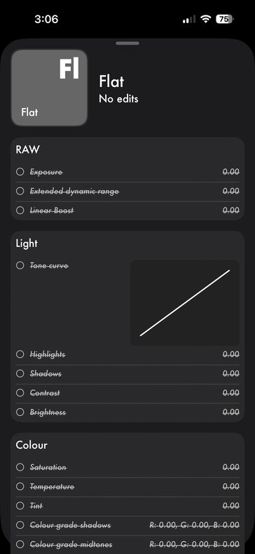 ...or apply no adjustments whatsoever with the "Flat" preset.