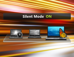 Fan too loud? The Silent Mode provides relief. Fan too loud? The Silent Mode provides relief.
