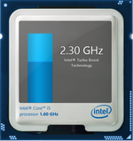 Turbo Boost up to 2.3 GHz for two active cores or 2.6 GHz for a single active core