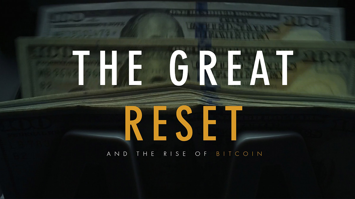 The Great Reset and the Rise of Bitcoin poster