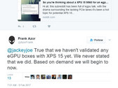 Azor tweeted that though they would begin certifying the XPS series for eGPUs, it will take at least a month to assess feasibility. (Source: Twitter) 