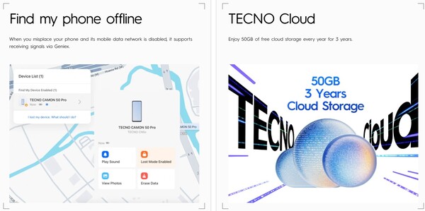 The Camon 50 series have an offline Find My Phone feature and free cloud storage for three years.