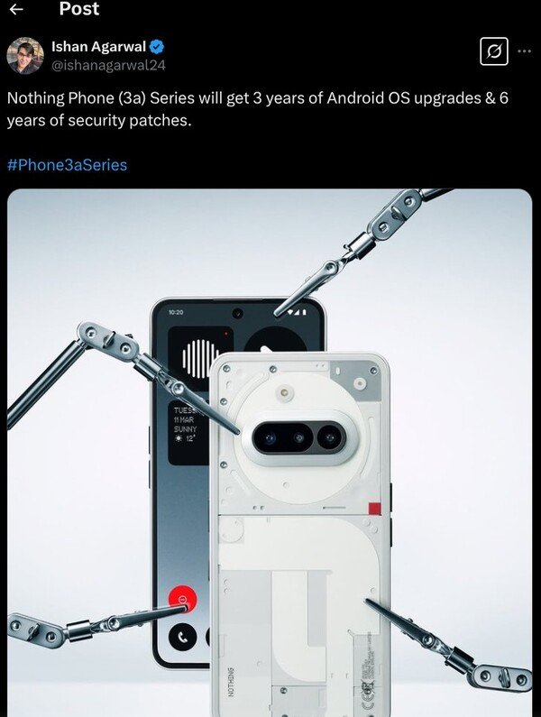 The Nothing Phone (3a) series will lag behind rivals when it comes to number of OS upgrades it will receive. (Image source: Ishan Agarwal/X)