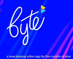 Byte is now in Closed Beta stage, Vine is making a comeback