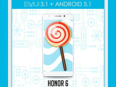 Huawei to beta test Android 5.1 on Honor 6