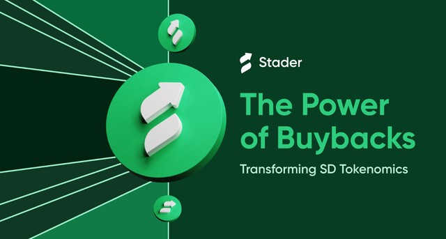 The Power of Buybacks transforms SD tokenomics (Image source: Stader Labs – The Power of Buybacks)